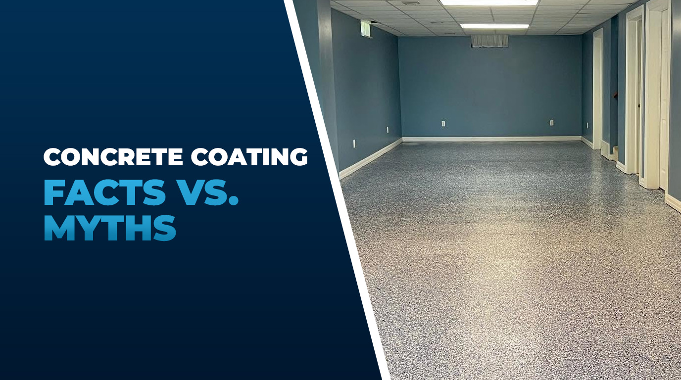 Concrete Coating Facts vs. Myths